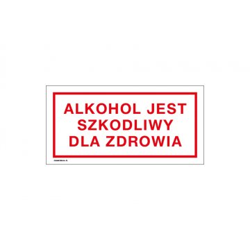 Alkohol jest szkodliwy dla zdrowia - tabliczka do sklepu wym. 240x120mm - PVC - kolorowy druk UV - TAB247