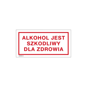 Alkohol jest szkodliwy dla zdrowia - tabliczka do sklepu wym. 240x120mm - PVC - kolorowy druk UV - TAB247
