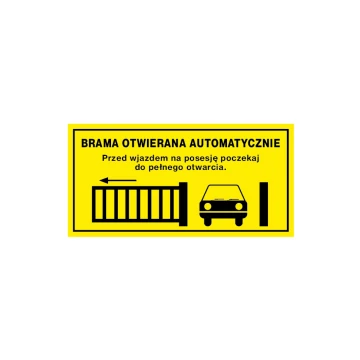 Brama otwierana automatycznie - tabliczka wym. 680x340mm - PVC - kolorowy druk UV - TAB185