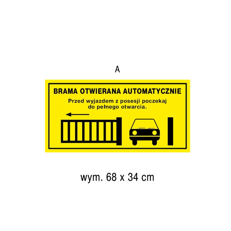 Brama otwierana automatycznie - tabliczka wym. 680x340mm - PVC - kolorowy druk UV - TAB185