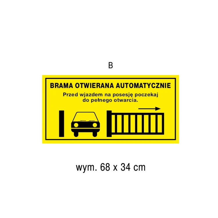 Brama otwierana automatycznie - tabliczka wym. 680x340mm - PVC - kolorowy druk UV - TAB185