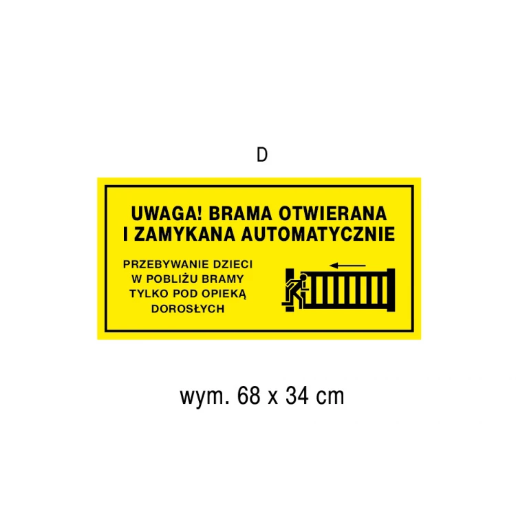 Brama otwierana automatycznie - tabliczka wym. 680x340mm - PVC - kolorowy druk UV - TAB185