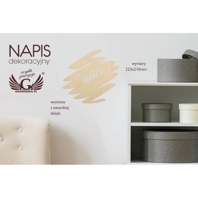 Napis dekoracyjny - be wild - wycinany laserem - NAP020
