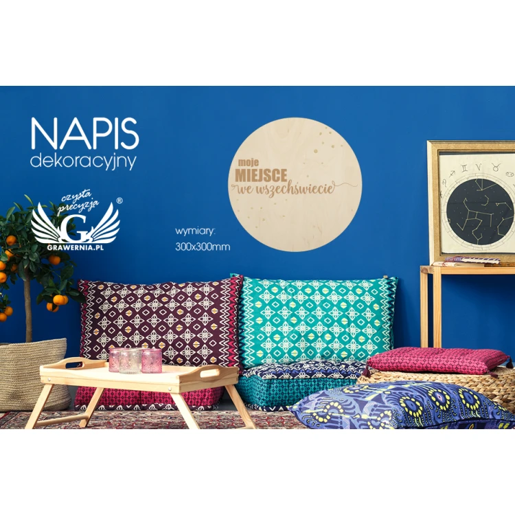 Napis dekoracyjny - moje miejsce we wszechświecie - grawerowany laserem - NAP029
