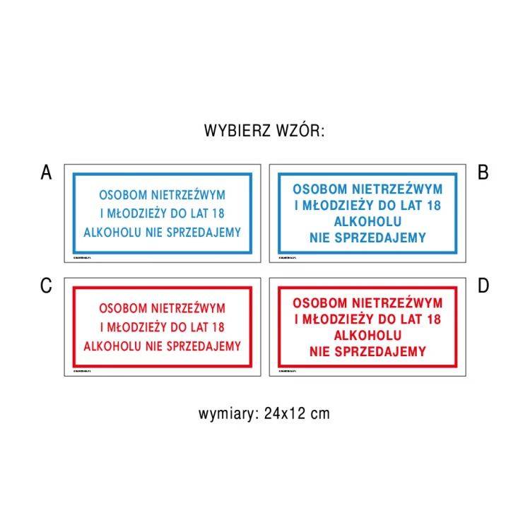 Osobom nietrzeźwym i młodzieży do lat 18 alkoholu nie sprzedajemy - tabliczka do sklepu wym. 240x120mm - PVC - kolorowy druk UV - TAB191