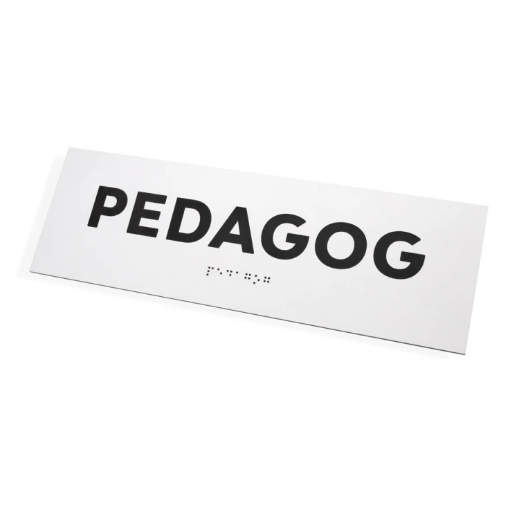 Pedagog - tabliczka na drzwi lub ścianę z pismem Braille'a - wym. 310x100mm - biały laminat grawerski 3mm - TAB287