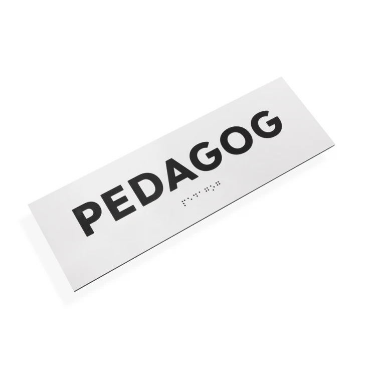 Pedagog - tabliczka na drzwi lub ścianę z pismem Braille'a - wym. 310x100mm - biały laminat grawerski 3mm - TAB287