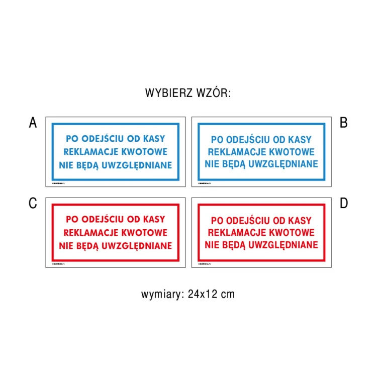Po odejściu od kasy reklamacje kwotowe nie będą uwzględniane - tabliczka do sklepu wym. 240x120mm - PVC - kolorowy druk UV - TAB189