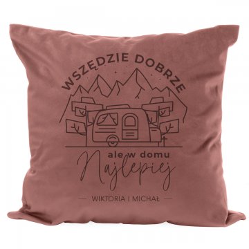 Poszewka na poduszkę z grawerem - Wszędzie dobrze ale w domu najlepiej - PNP010