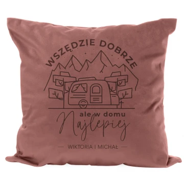 Poszewka na poduszkę z grawerem - Wszędzie dobrze ale w domu najlepiej - PNP010