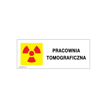 Pracownia tomograficzna - tabliczka informacyjna - wym. 250x100mm - PVC - kolorowy druk UV - TAB217
