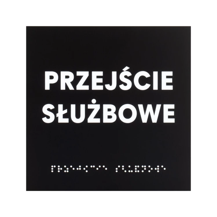 Przejście służbowe - tabliczka z czarnego matowego akrylu - wym. 150x150mm - TAB576