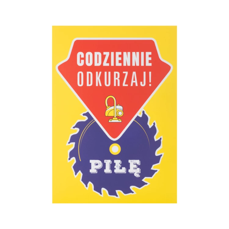 Retro tabliczka informacyjna wym. 420x298mm - Codziennie odkurzaj! - BHP197
