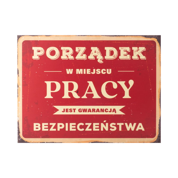 Retro tabliczka informacyjna wym. 315x420mm - Porządek w miejscu pracy - BHP195
