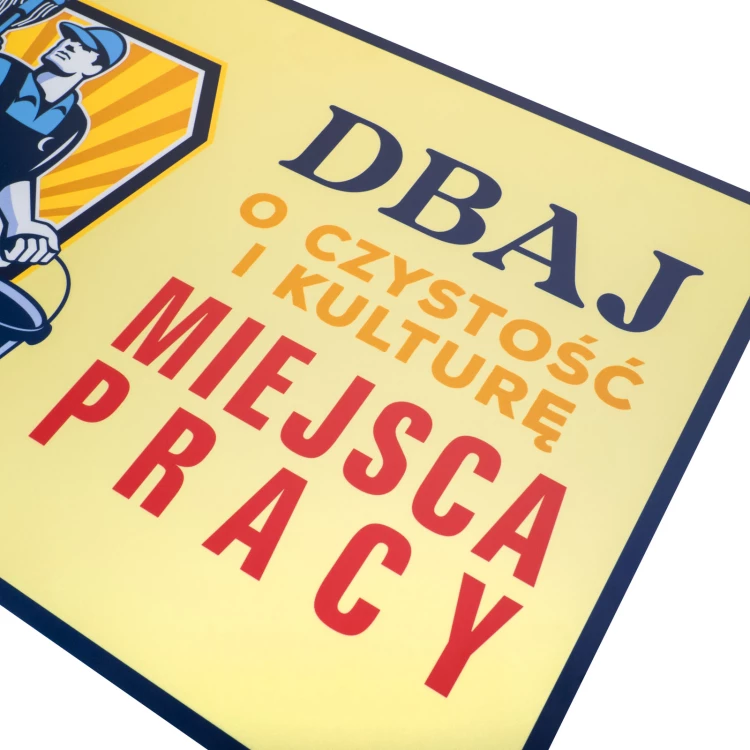 Retro tabliczka informacyjna wym. 298x420mm - Dbaj o czystość i kulturę miejsca pracy - BHP199