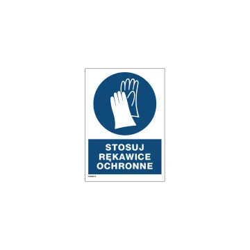 Stosuj rękawice ochronne - wym. 297x210mm (A4) - PVC - kolorowy druk UV - BHP079