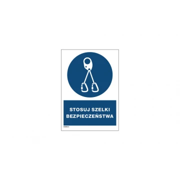 Stosuj szelki bezpieczeństwa - wym. 297x210mm (A4) - PVC - kolorowy druk UV - BHP087