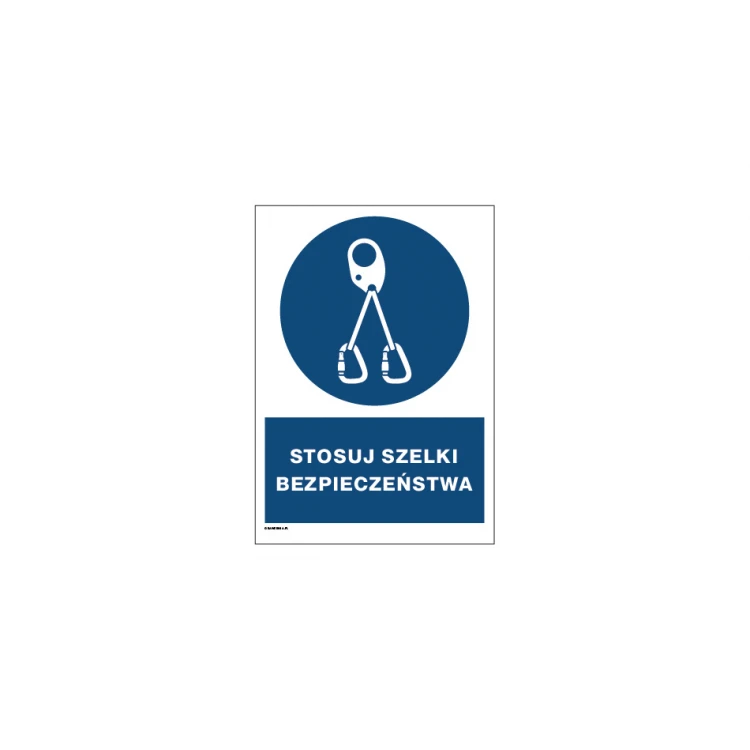Stosuj szelki bezpieczeństwa - wym. 297x210mm (A4) - PVC - kolorowy druk UV - BHP087