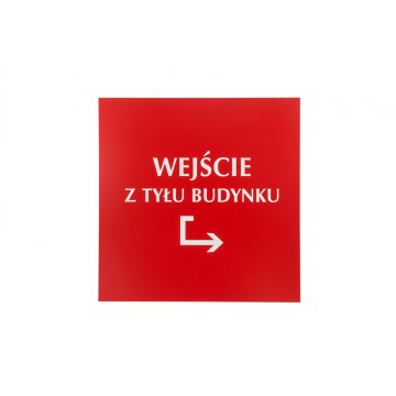 Szyld wejście z tyłu budynku - gr. 3mm - wym. 445x450mm - SZ130 - WYPRZEDAŻ