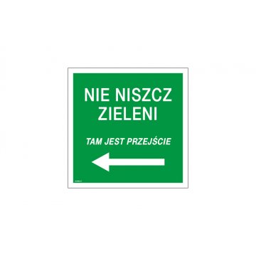 Tabliczka nie niszcz zieleni - wym. 350x350mm - PVC - druk UV - TAB168
