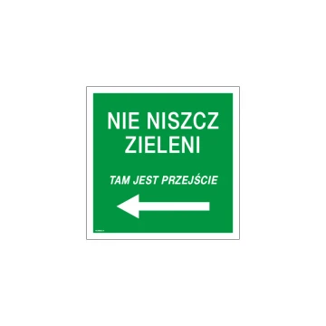 Tabliczka nie niszcz zieleni - wym. 350x350mm - PVC - druk UV - TAB168