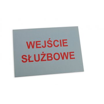 Tabliczka informacyjna wejście służbowe - wym. 210x148mm (A5) - DRUK UV