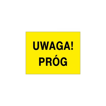 Tabliczka ostrzegawcza uwaga próg - wym. 90x70mm - PVC - kolorowy druk UV - TAB150