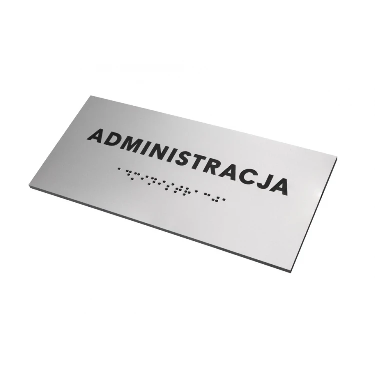 Administracja - tabliczka z laminatu srebrnego z pismem Braille'a - wym. 160x75mm - TAB276
