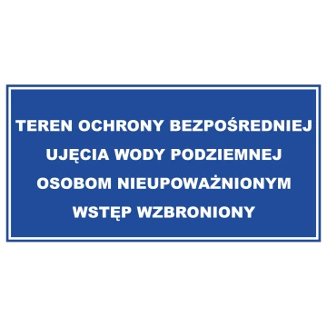Teren ochrony bezpośredniej ujęcia wody podziemnej lub powierzchniowej - wym. 800x400mm - PVC - druk UV - TAB239