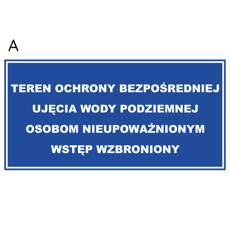 Teren ochrony bezpośredniej ujęcia wody podziemnej lub powierzchniowej - wym. 800x400mm - PVC - druk UV - TAB239
