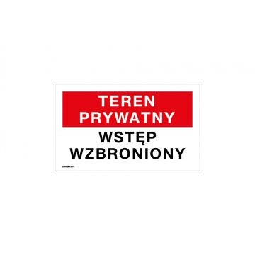 Teren prywatny wstęp wzbroniony - tabliczka wym. 250x150mm - PVC - kolorowy druk UV - TAB181