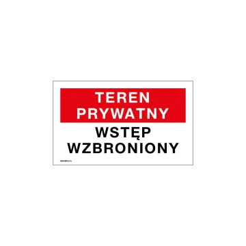 Teren prywatny wstęp wzbroniony - tabliczka wym. 250x150mm - PVC - kolorowy druk UV - TAB181