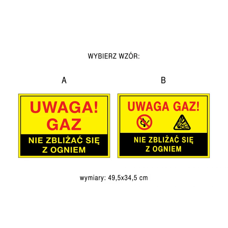 Uwaga gaz, nie zbliżać się z ogniem - tabliczka ostrzegawcza - wym. 495x345mm - PVC - kolorowy druk UV - BHP116