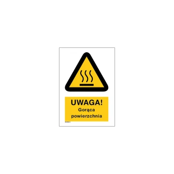 Uwaga gorąca powierzchnia - wym. 297x210mm (A4) - PVC - kolorowy druk UV - BHP033