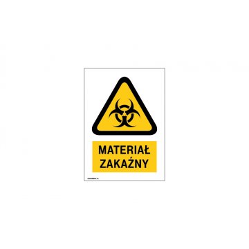 Uwaga materiał zakaźny - wym. 150x210mm - PVC - kolorowy druk UV - BHP038