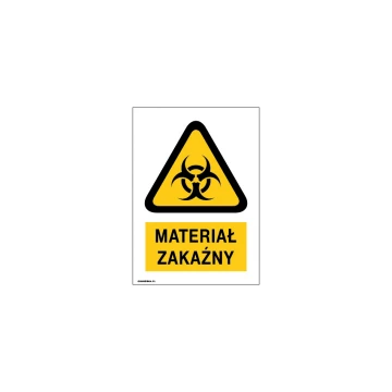 Uwaga materiał zakaźny - wym. 150x210mm - PVC - kolorowy druk UV - BHP038