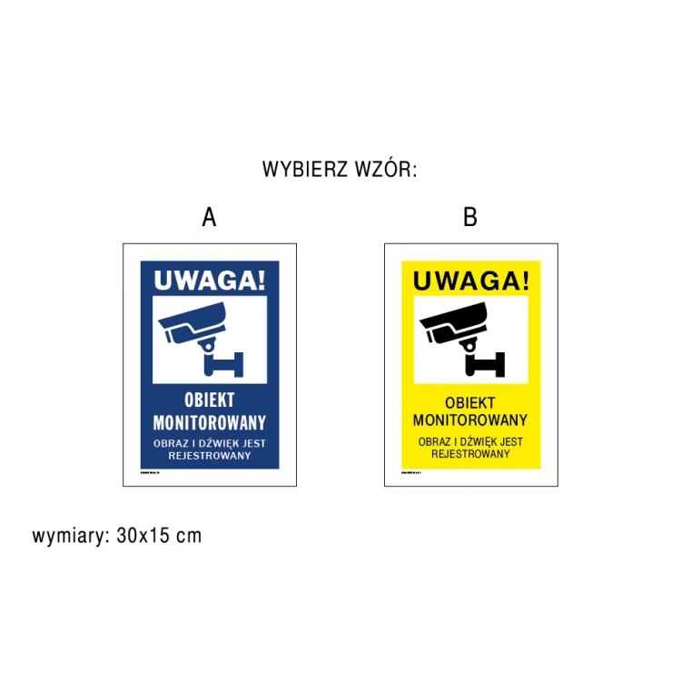Uwaga obiekt monitorowany - tabliczka wym. 150x300mm - PVC - kolorowy druk UV - TAB174