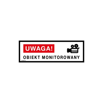 Uwaga obiekt monitorowany - tabliczka wym. 300x100mm - PVC - kolorowy druk UV - TAB176