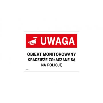 Uwaga obiekt monitorowany - tabliczka wym. 350x250mm - PVC - kolorowy druk UV - TAB177