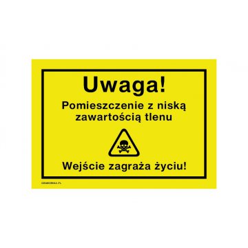 Uwaga, pomieszczenie z niską zawartością tlenu - tabliczka ostrzegawcza wym. 250x175mm - PVC - druk UV - BHP174