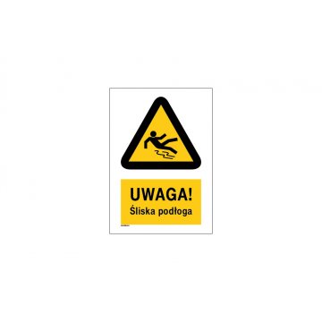 Uwaga śliska podłoga - wym. 297x210mm (A4) - PVC - kolorowy druk UV - BHP031
