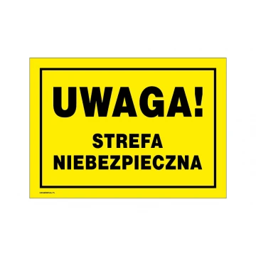 Uwaga strefa niebezpieczna - tabliczka ostrzegawcza wym. 350x250mm - PVC - kolorowy druk UV - BHP153