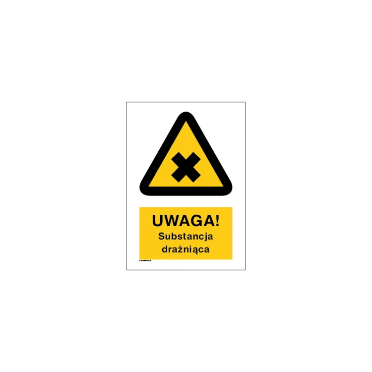 Uwaga substancja drażniąca - wym. 297x210mm (A4) - PVC - kolorowy druk UV - BHP035