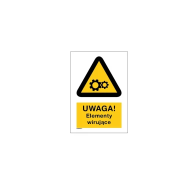 Uwaga wirujące elementy - wym. 297x210mm (A4) - PVC - kolorowy druk UV - BHP027