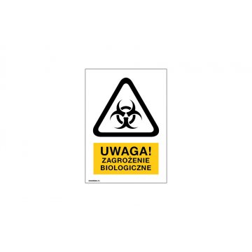 Uwaga zagrożenie biologiczne - wym. 150x210mm - PVC - kolorowy druk UV - BHP037