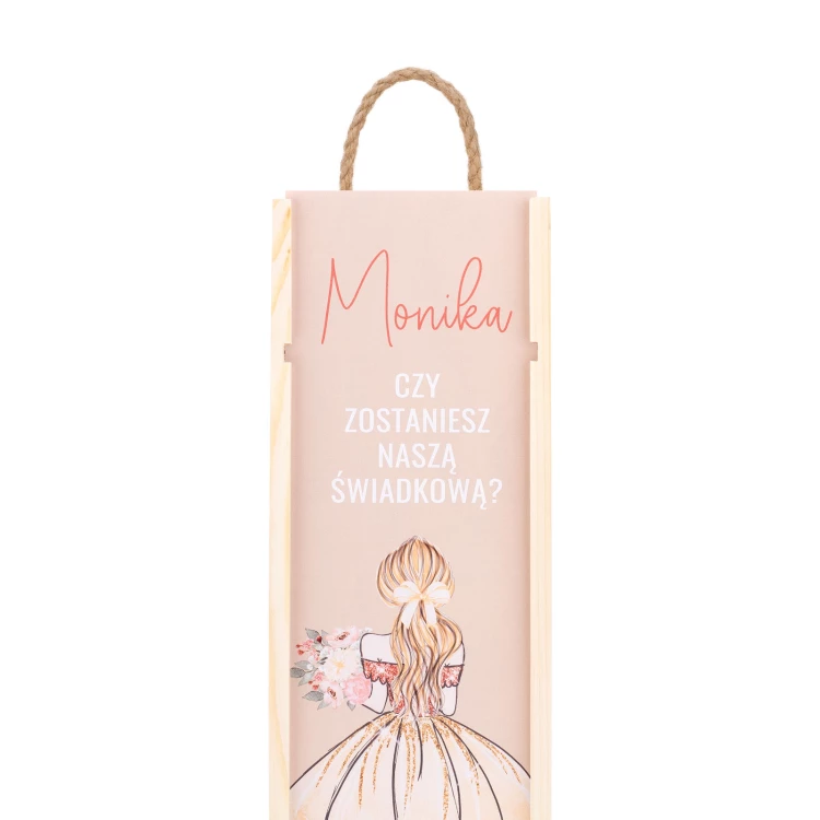 Czy zostaniesz moją świadkową? - drewniana skrzynka na alkohol - wym. 110x360mm - SK105