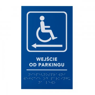 Wejście od parkingu - tabliczka z pismem Braille - wym. 140x225mm - PCW twarde - TAB478