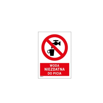 Woda niezdatna do picia - wym. 297x210mm (A4) - PVC - kolorowy druk UV - BHP055