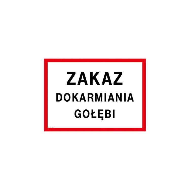 Zakaz dokarmiana gołębi - tabliczka wym. 350x250mm - PVC - kolorowy druk UV - TAB194