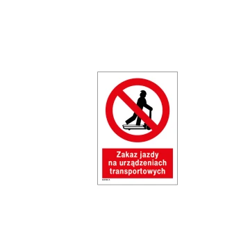 Zakaz jazdy na urządzeniach transportu poziomego - wym. 297x210mm (A4) - PVC - kolorowy druk UV - BHP052